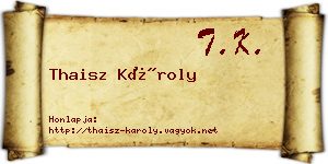 Thaisz Károly névjegykártya